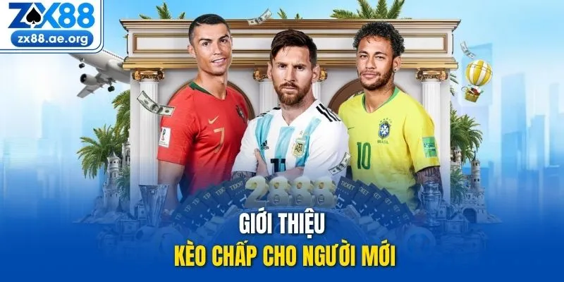 Giới thiệu kèo chấp cho người mới 